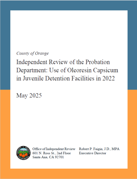Independent review of the probation department: Use of OC in Juvenile Detention Facilities in 2022